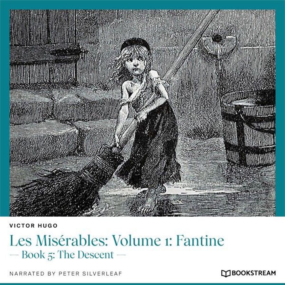 Les Misérables, Volume 1: Fantine - Book 5: The Descent