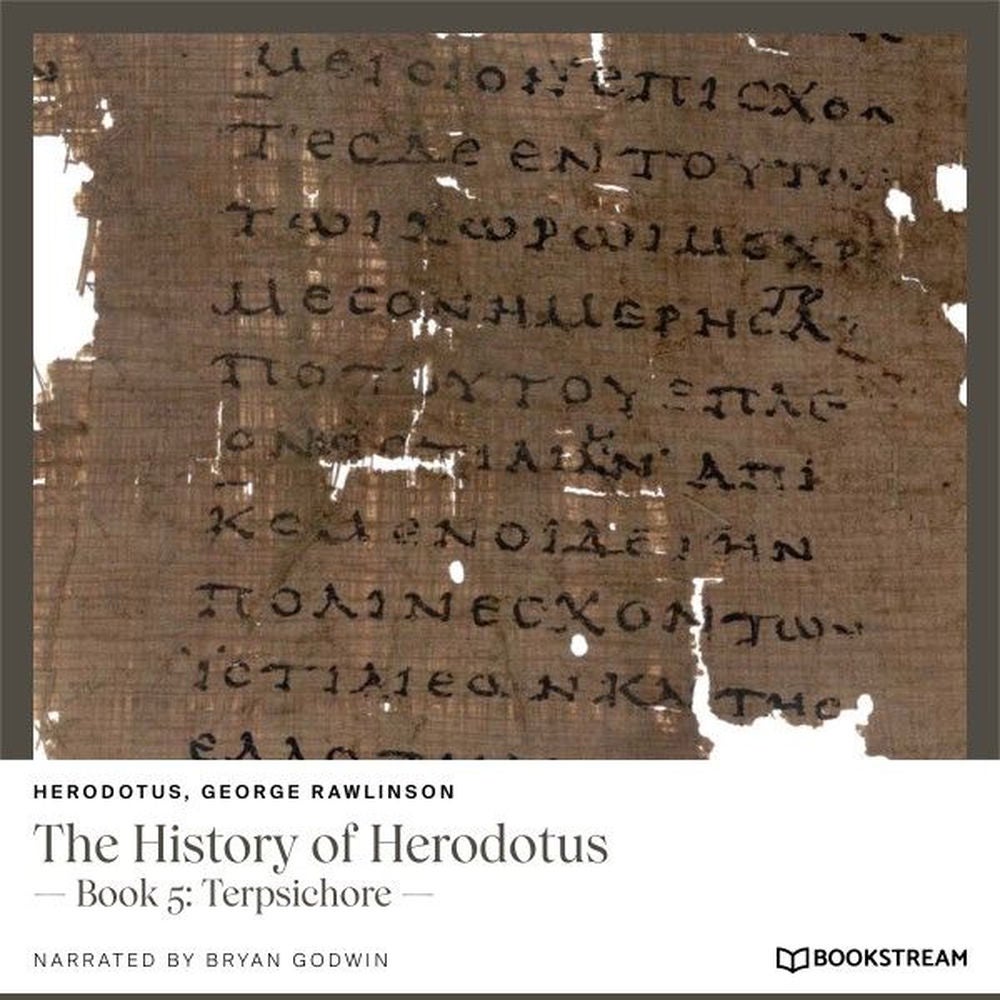 The History of Herodotus - Book 5: Terpsichore