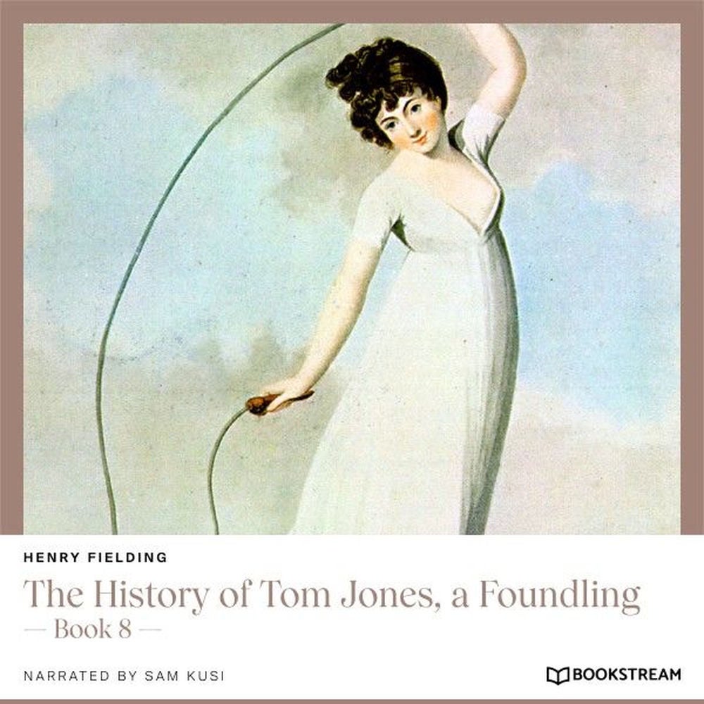 The History of Tom Jones, a Foundling - Book 8