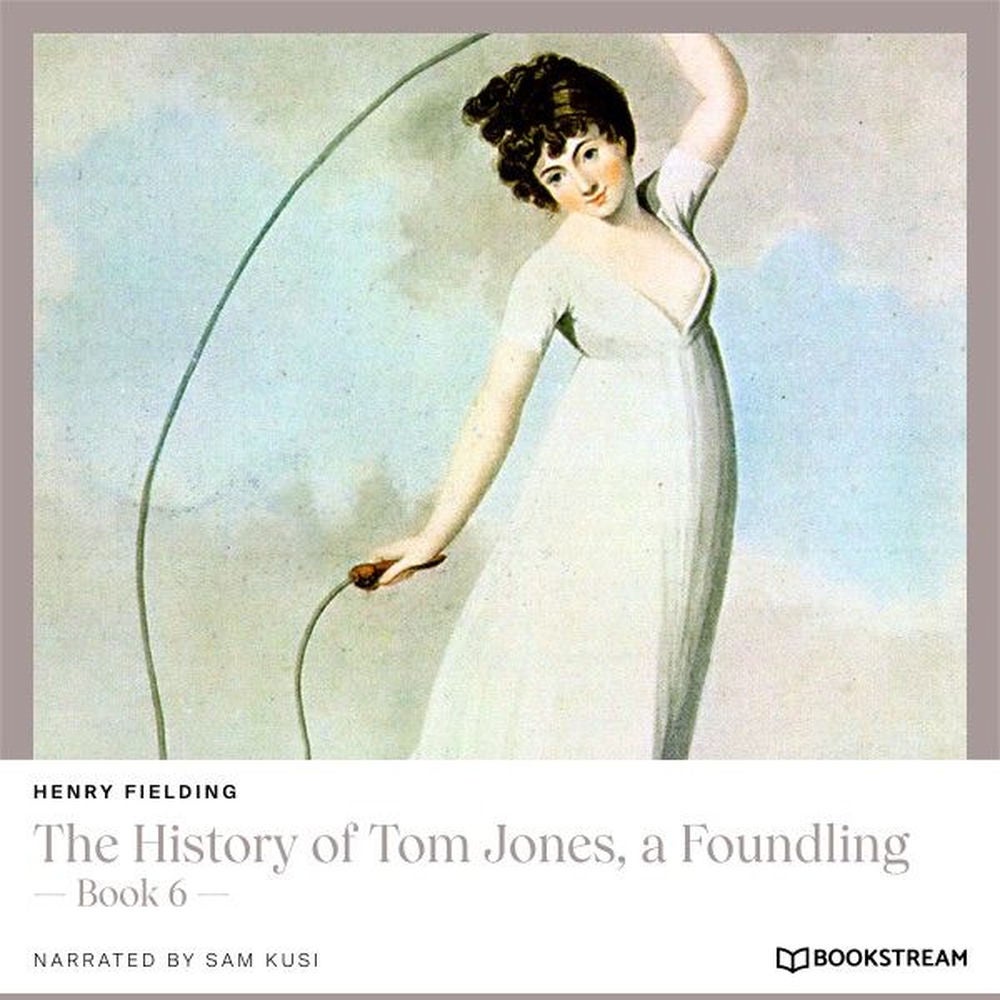 The History of Tom Jones, a Foundling - Book 6
