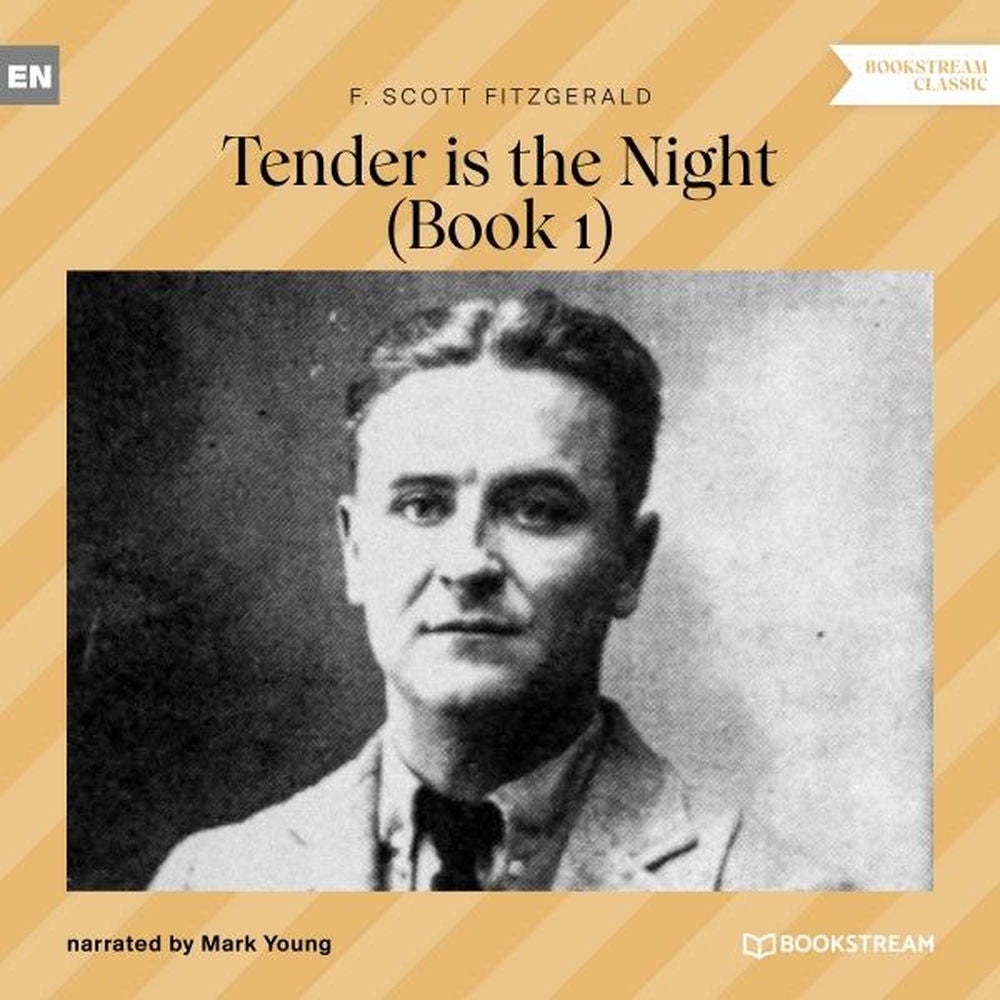 Tender Is the Night (Book 1)