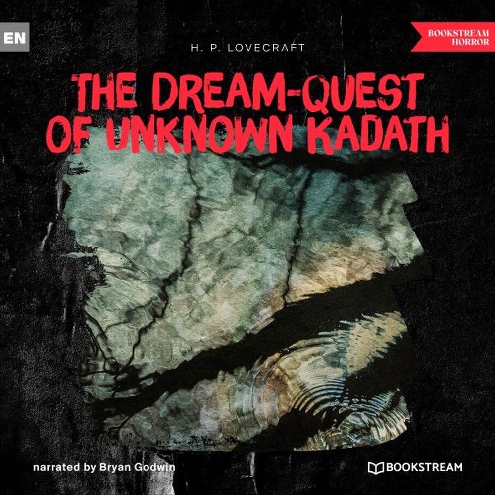 The Dream-Quest of Unknown Kadath