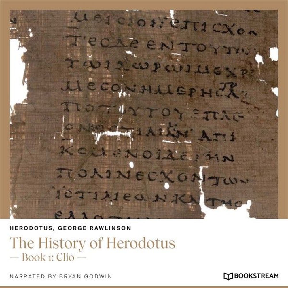 The History of Herodotus - Book 1: Clio