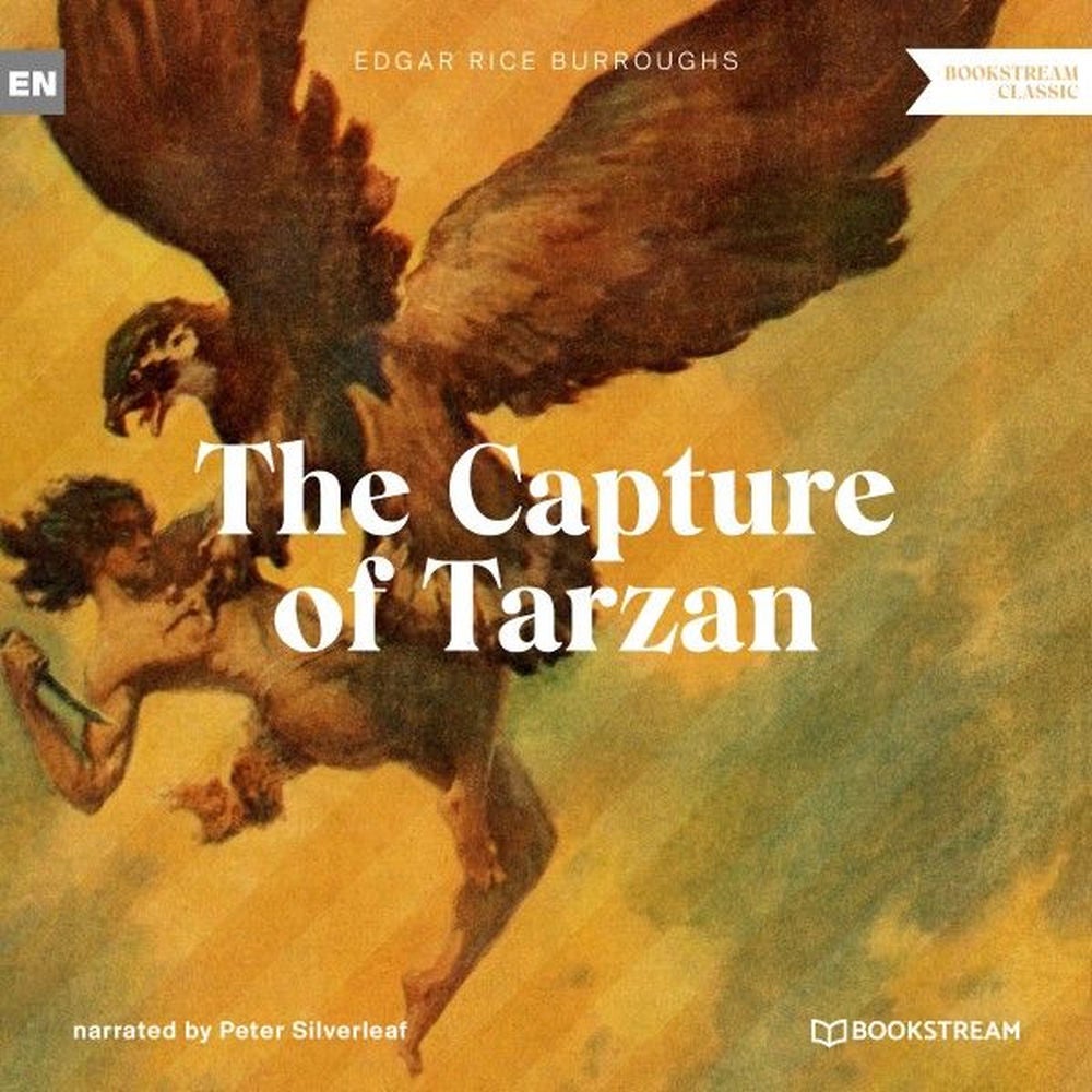 The Capture of Tarzan - A Tarzan Story