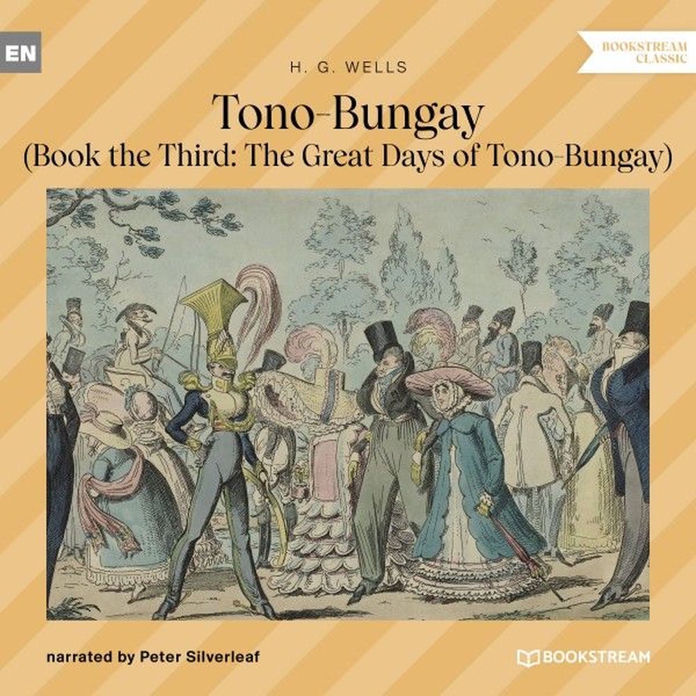 Tono-Bungay - Book the Third: The Great Days of Tono-Bungay