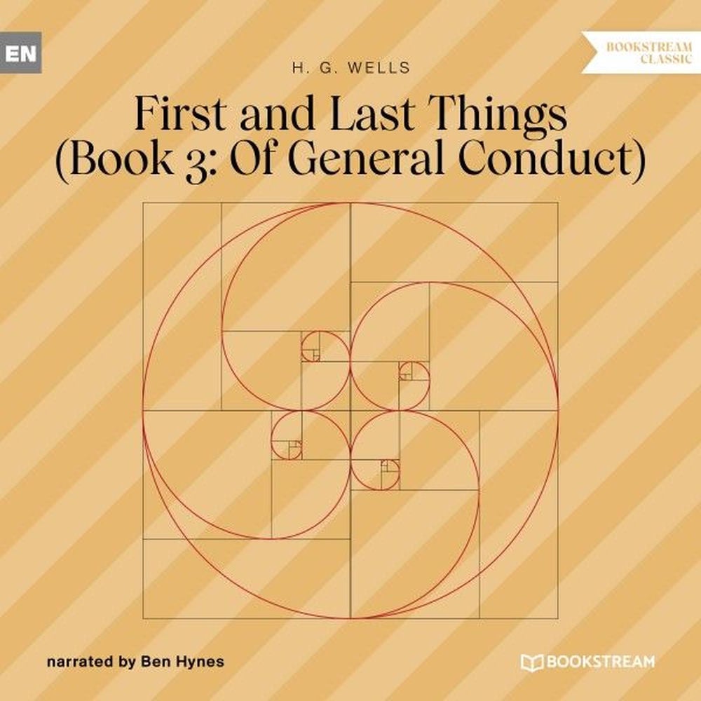 First and Last Things - Book 3: Of General Conduct