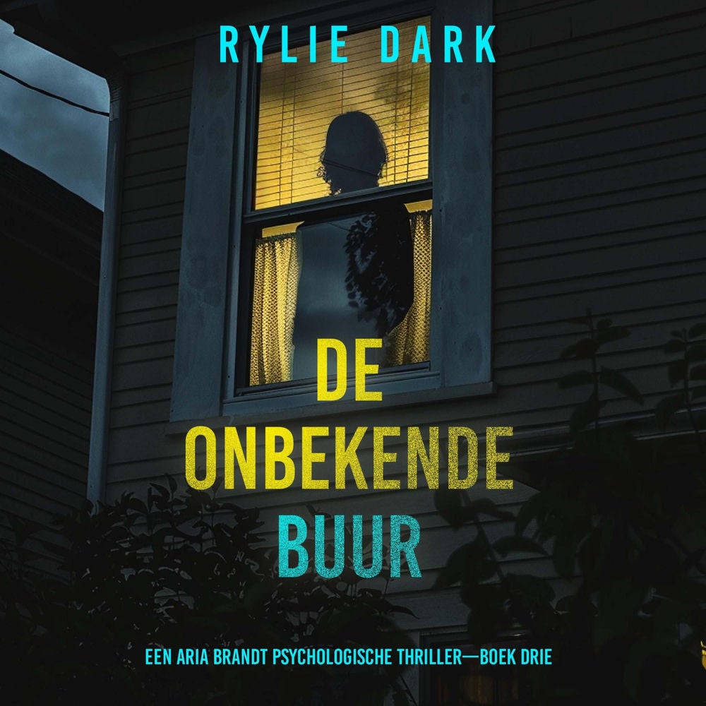 De Onbekende Buur (Een Aria Brandt Psychologische Thriller—Boek Drie)