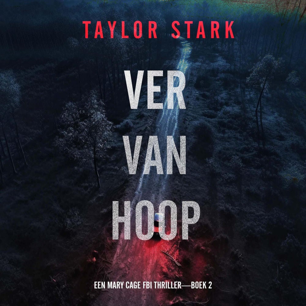 Ver Van Hoop (Een Mary Cage FBI Thriller—Boek 2)