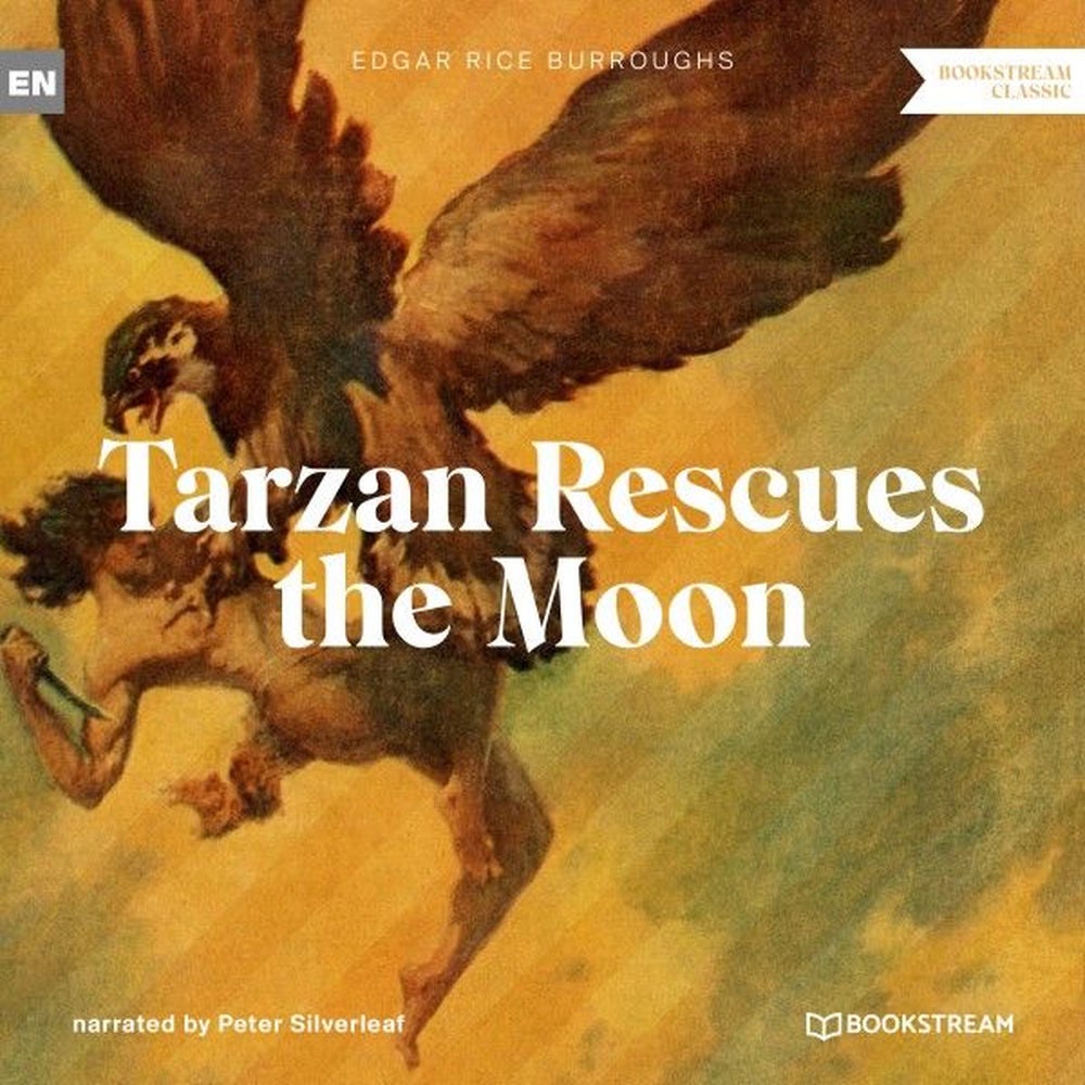 Tarzan Rescues the Moon - A Tarzan Story