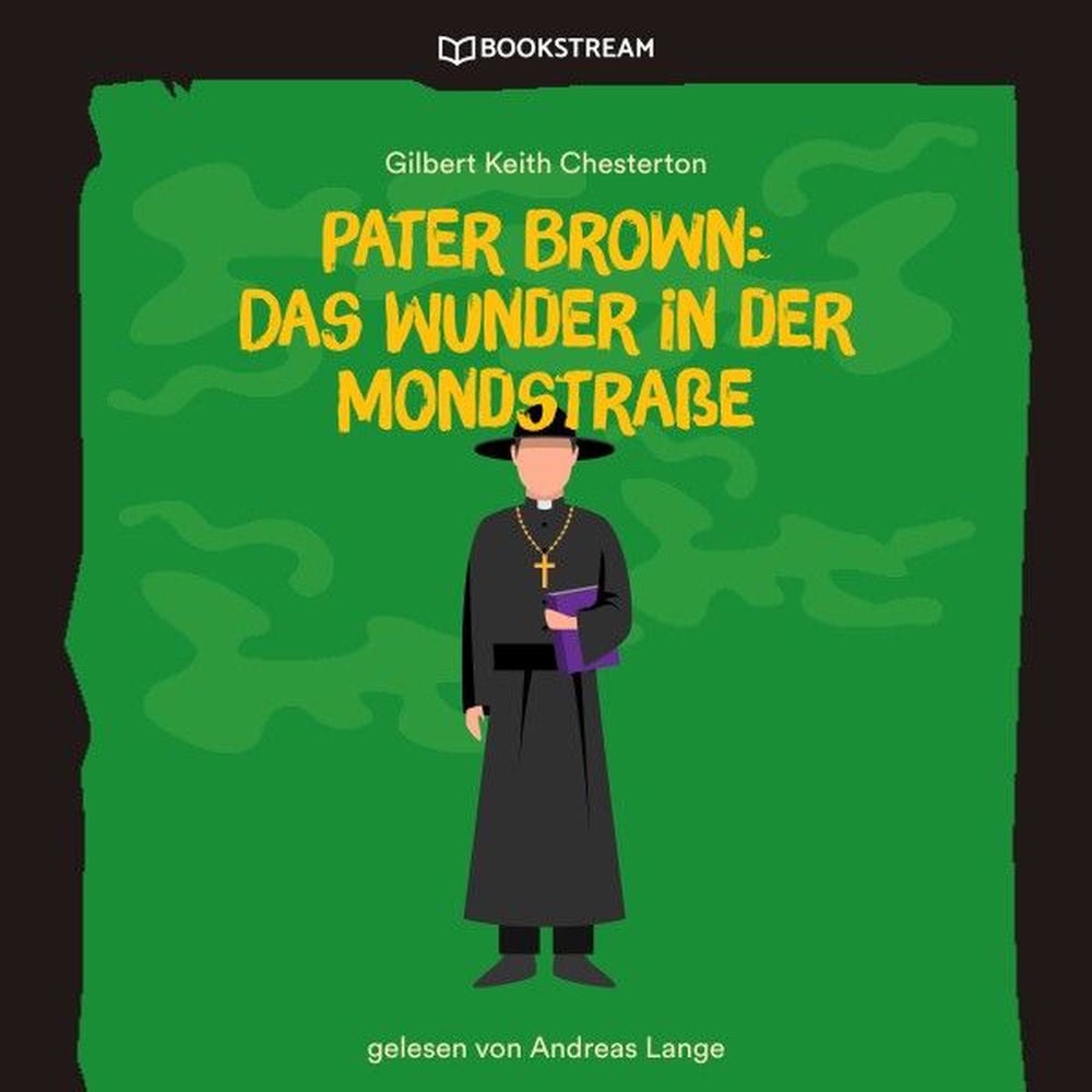 Pater Brown: Das Wunder in der Mondstraße