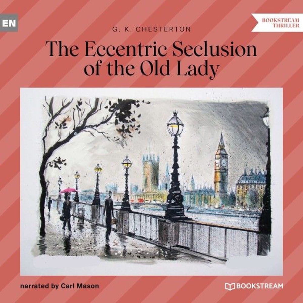 The Eccentric Seclusion of the Old Lady