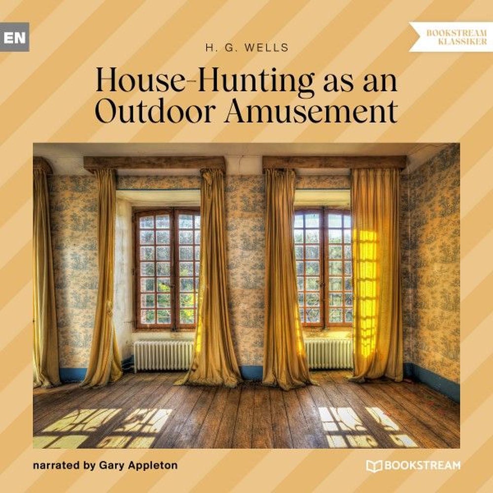 House-Hunting as an Outdoor Amusement
