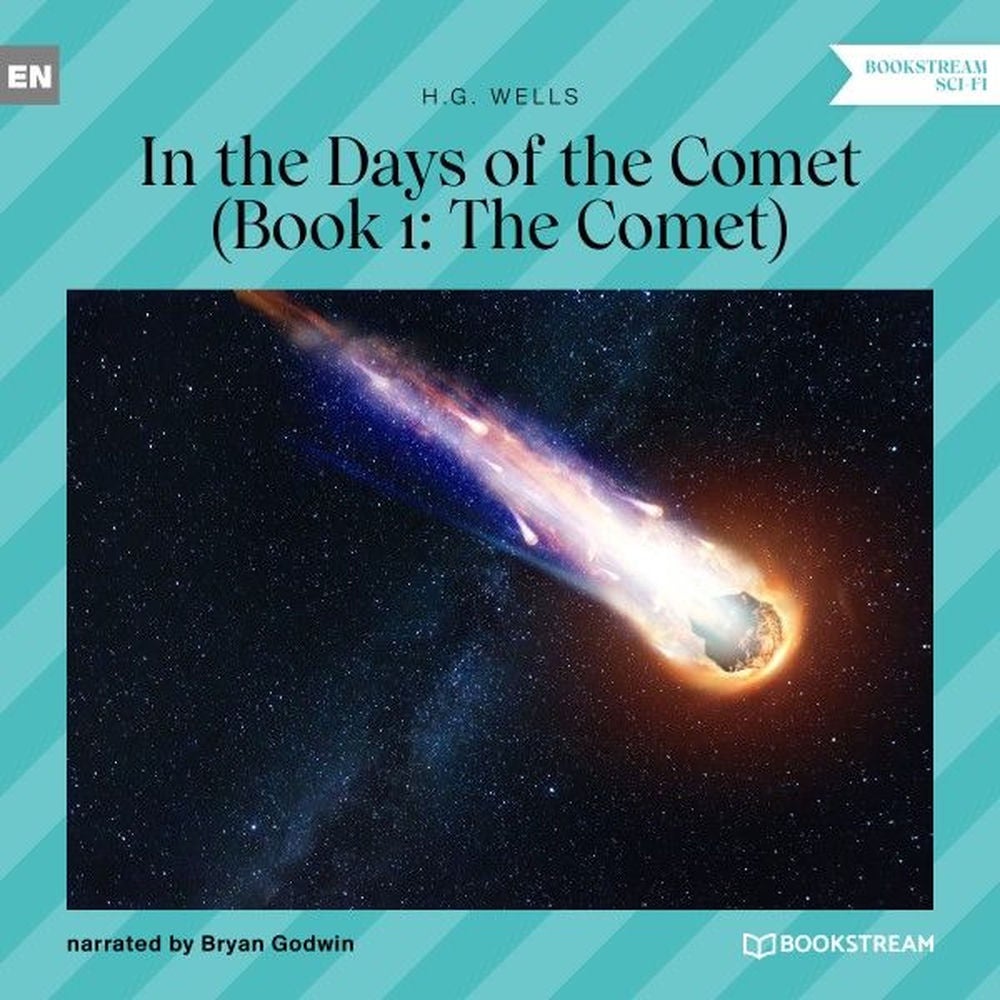 In the Days of the Comet, Book 1: The Comet