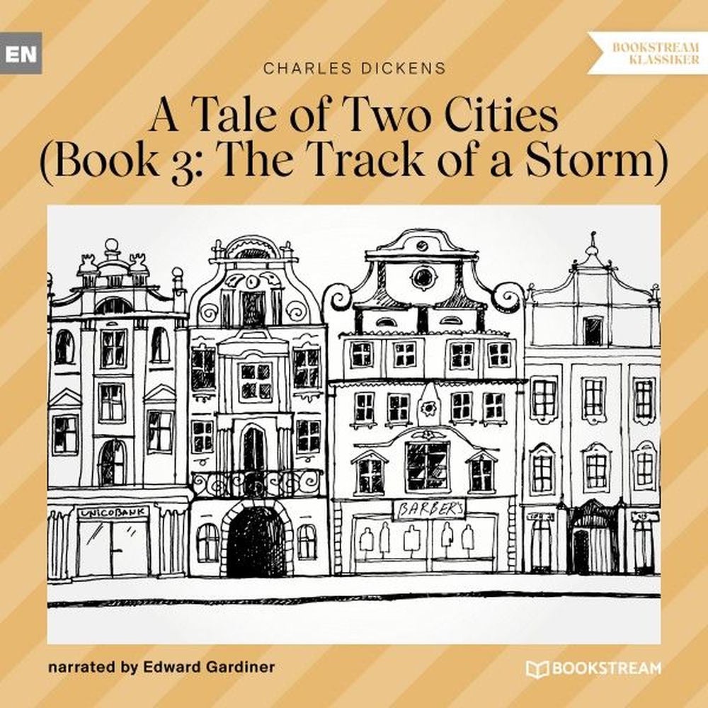 A Tale of Two Cities, Book 3 - The Track of a Storm