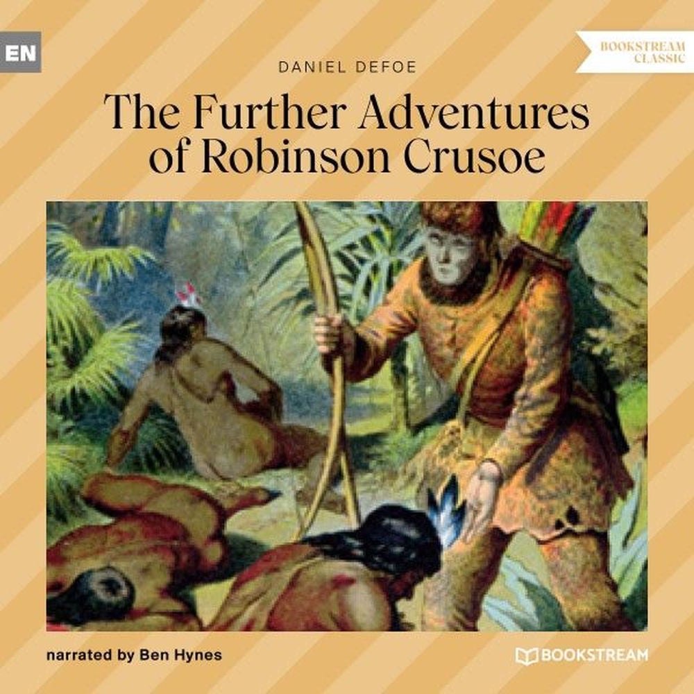 The Further Adventures of Robinson Crusoe