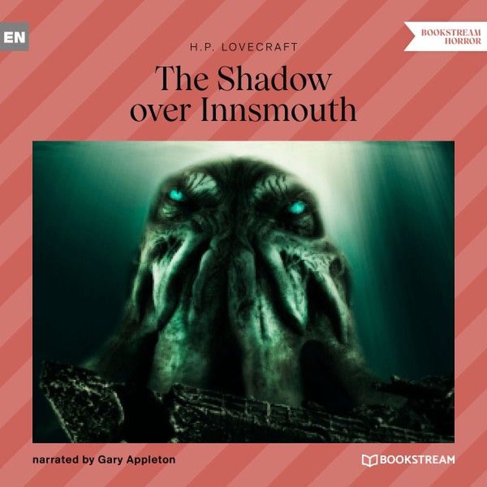 The Shadow over Innsmouth