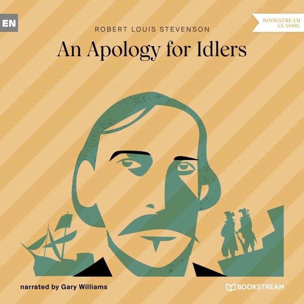 An Apology for Idlers