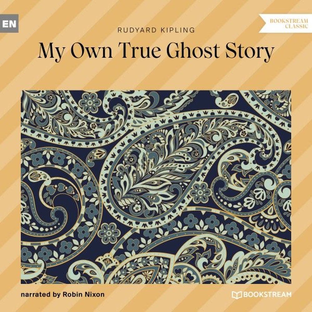 My Own True Ghost Story