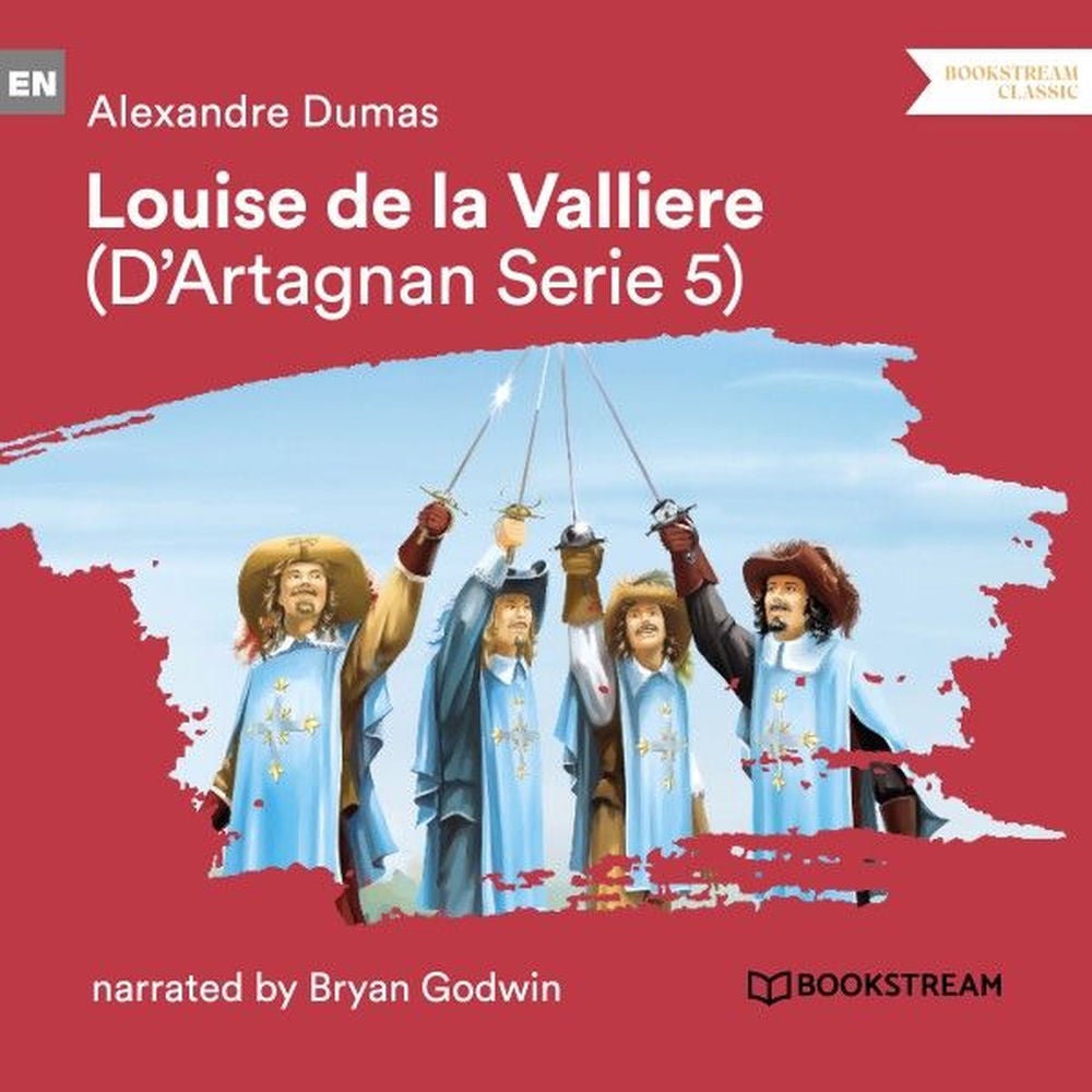 Louise De La Vallière - D'Artagnan Series, Vol. 5