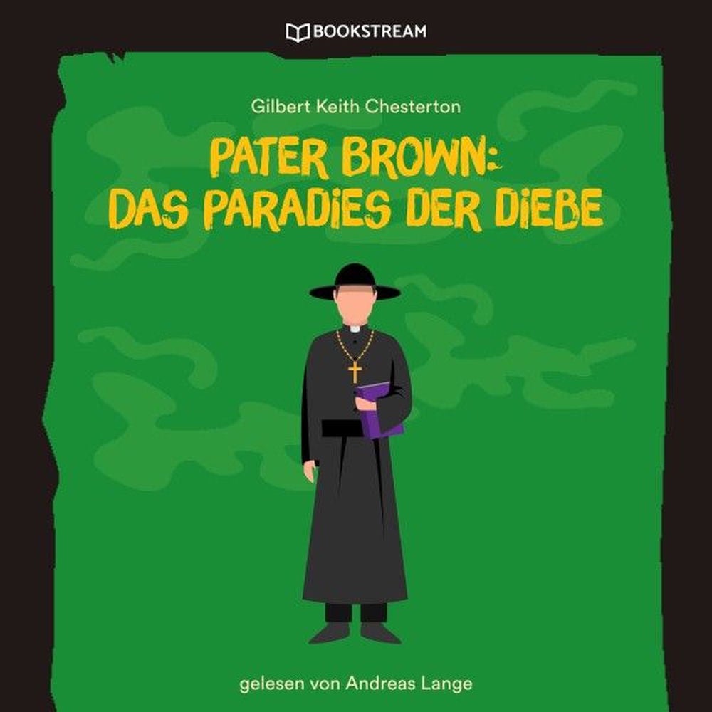 Pater Brown: Das Paradies der Diebe