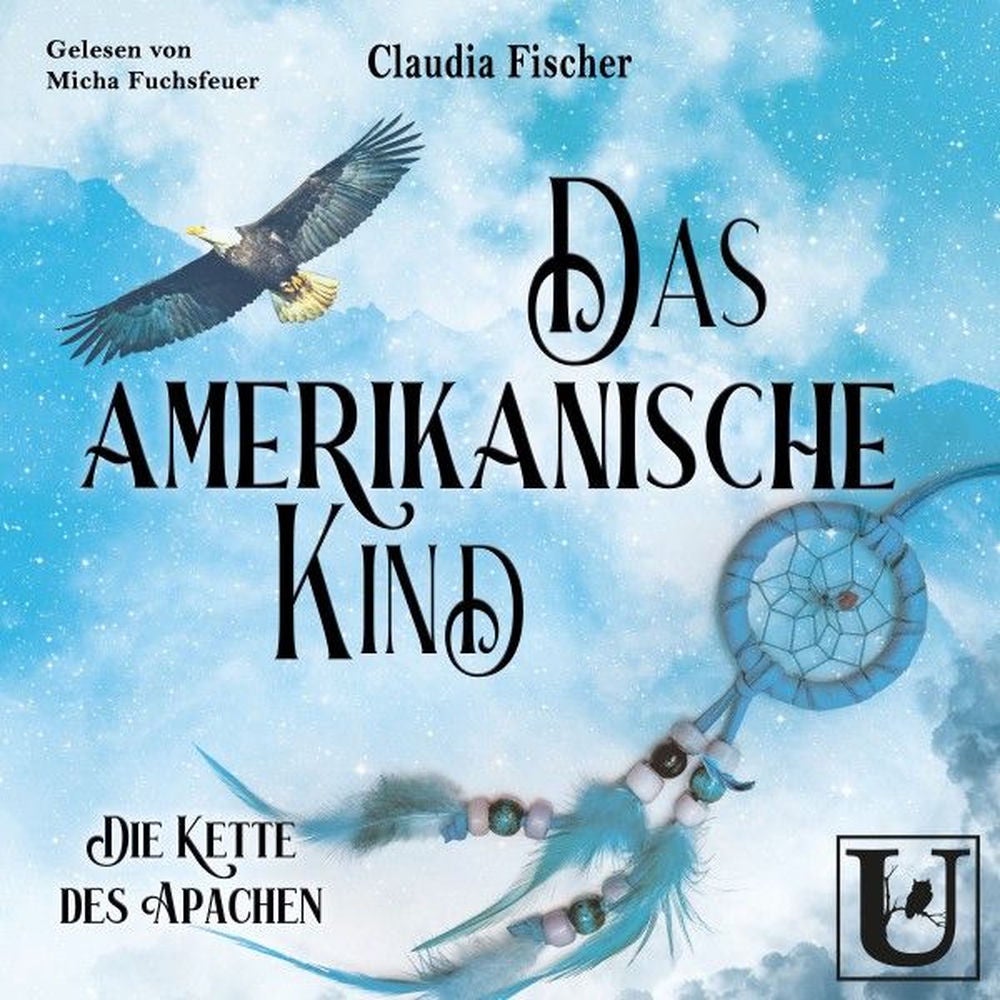 Das amerikanische Kind: Die Kette des Apachen