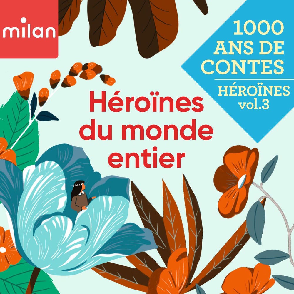 Héroïnes du monde entier, Vol. 3