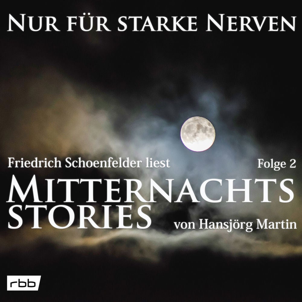 Mitternachtsstories von Hansjörg Martin, Teil 2 - Nur für starke Nerven, Folge 2