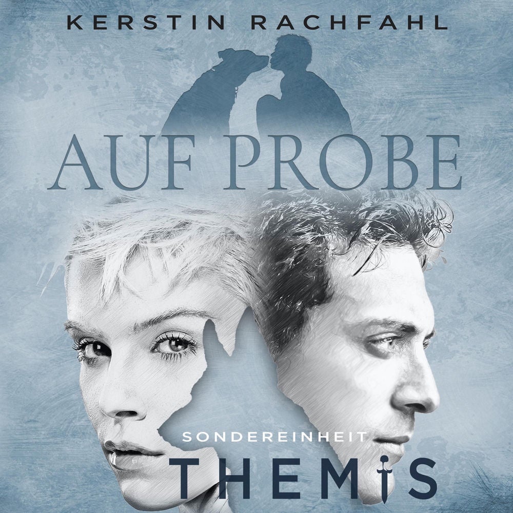 Sondereinheit Themis: Auf Probe