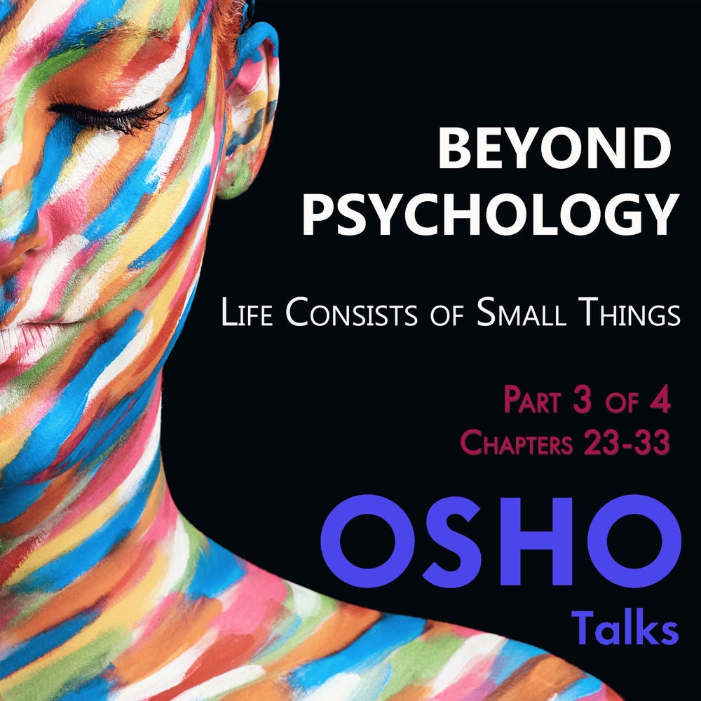 Beyond Psychology (Part 3 of 4)