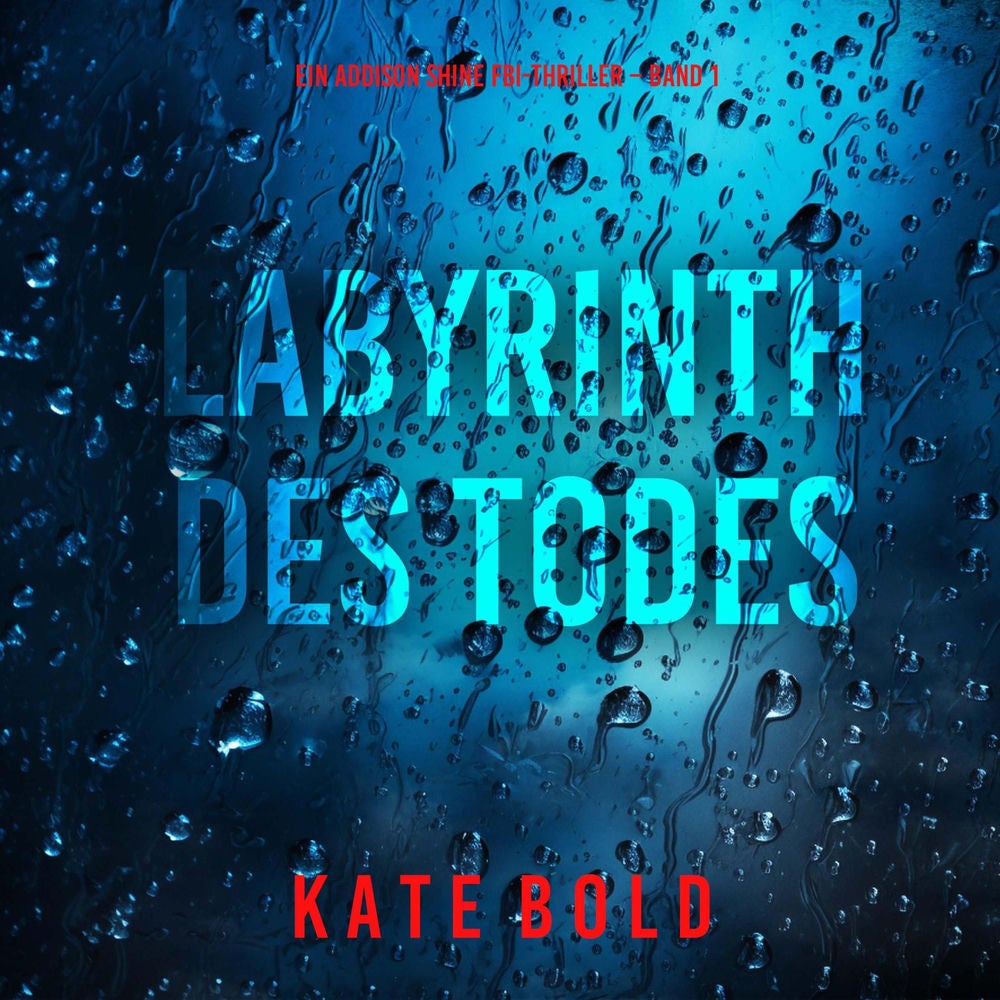 Labyrinth des Todes (Ein Addison Shine FBI-Thriller – Band 1)
