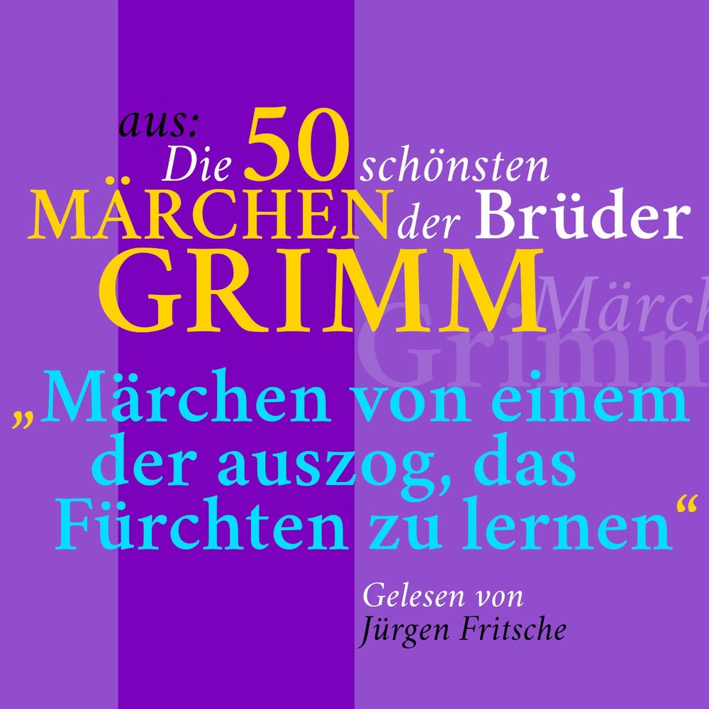 Märchen von einem, der auszog, das Fürchten zu lernen