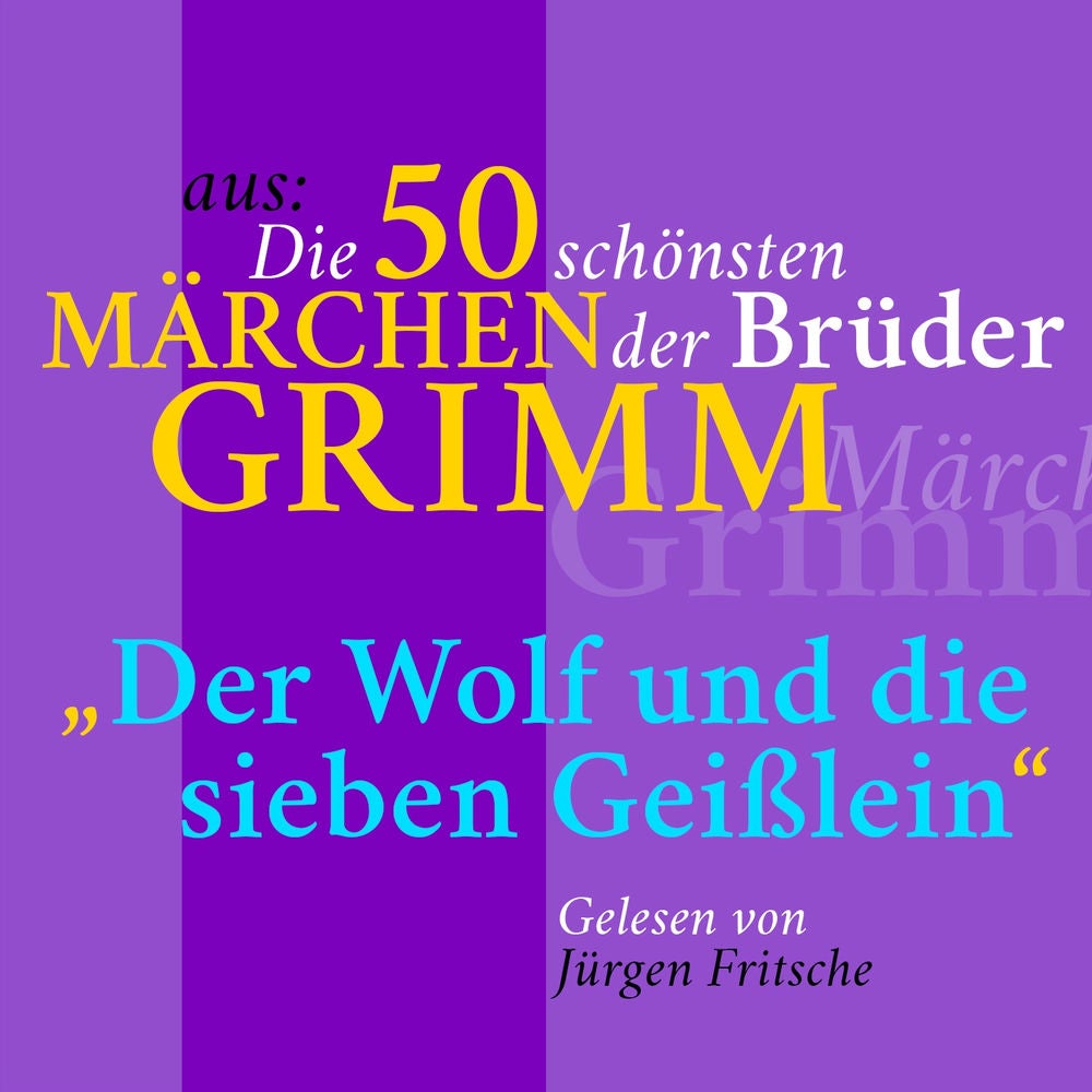 Der Wolf und die sieben Geißlein