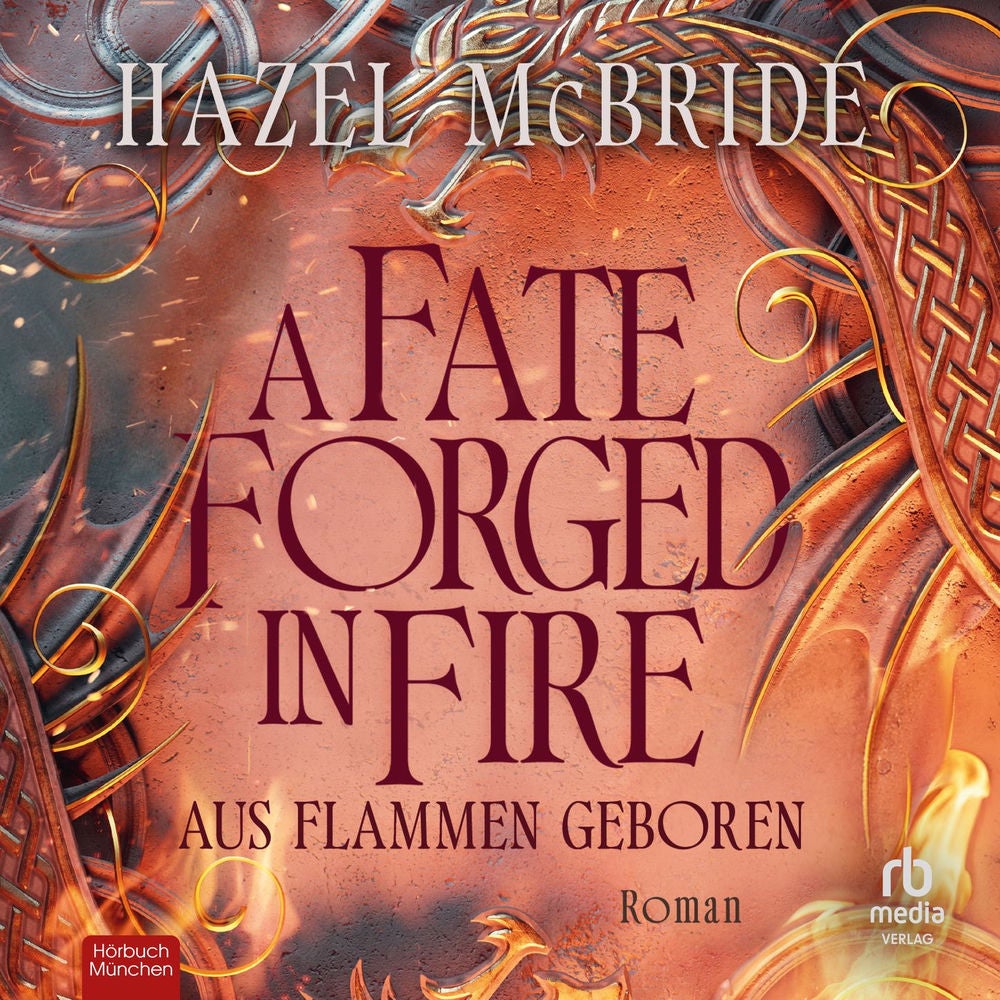 A Fate Forged in Fire - Aus Flammen geboren - Bonded to Beasts, Band 1