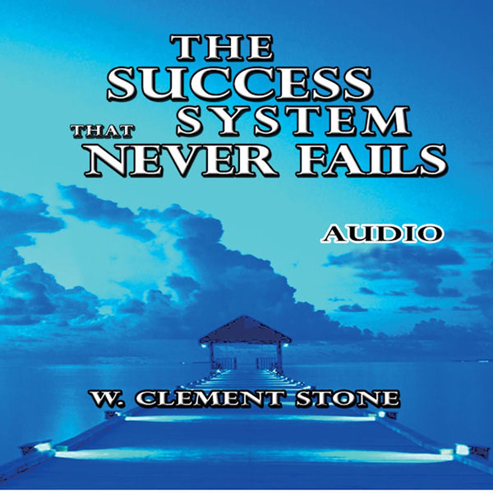The Success System That Never Fails