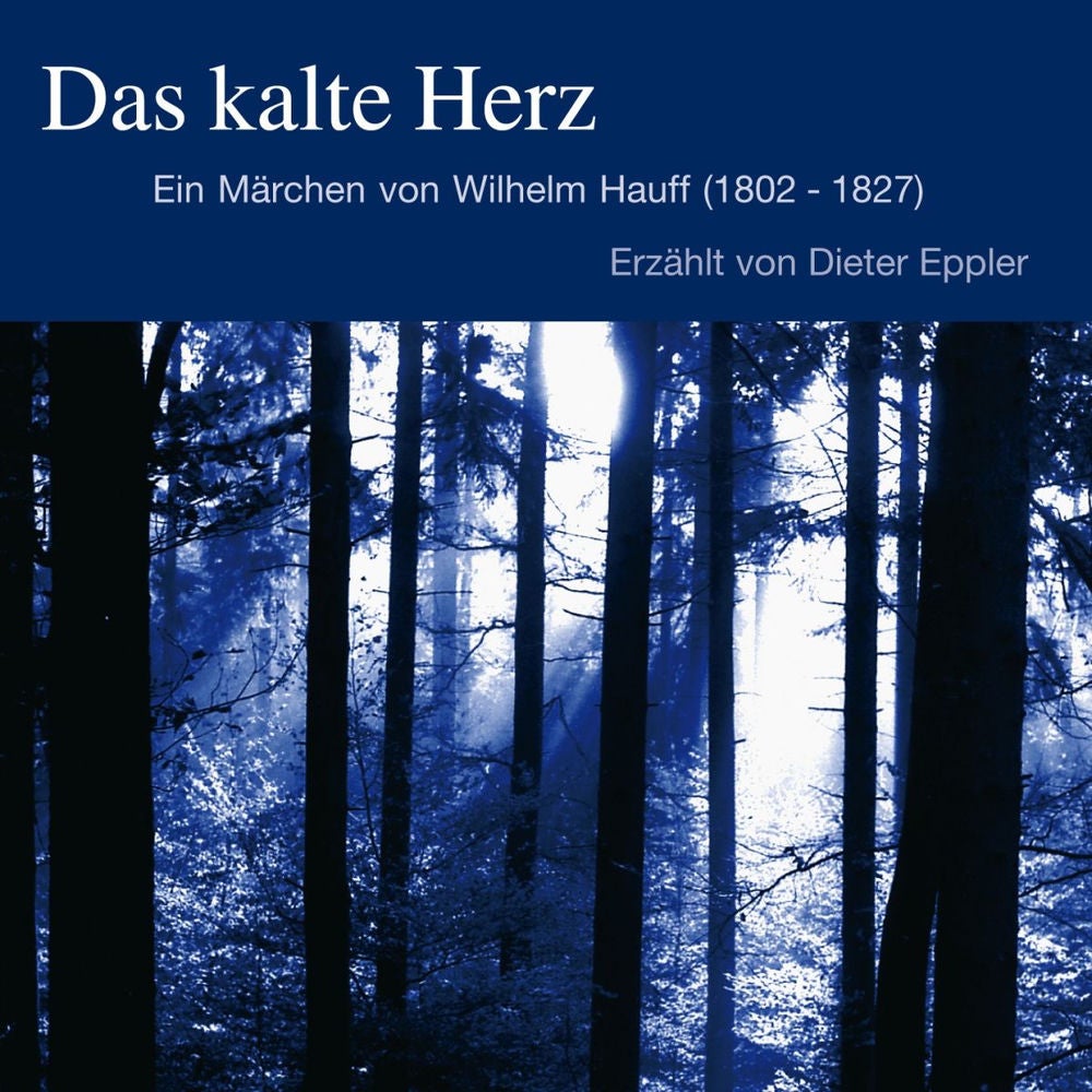 Wilhelm Hauff : Das Kalte Herz
