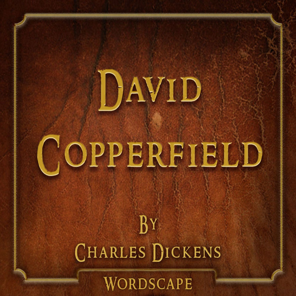David Copperfield (By Charles Dickens)