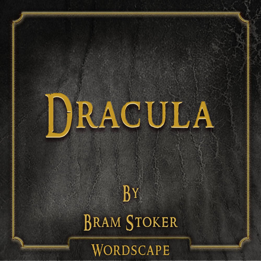 Dracula (By Bram Stoker)