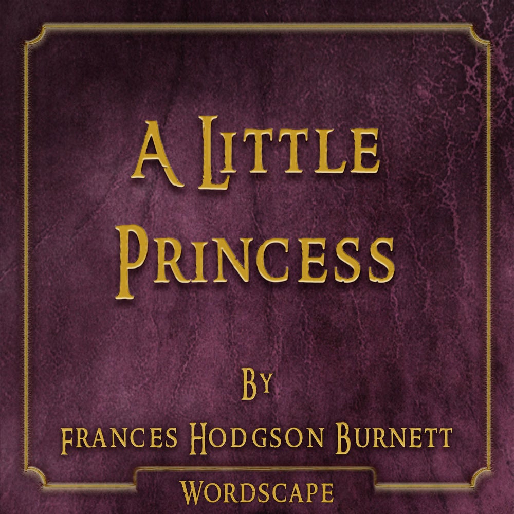 A Little Princess (By Frances Hodgson Burnett)