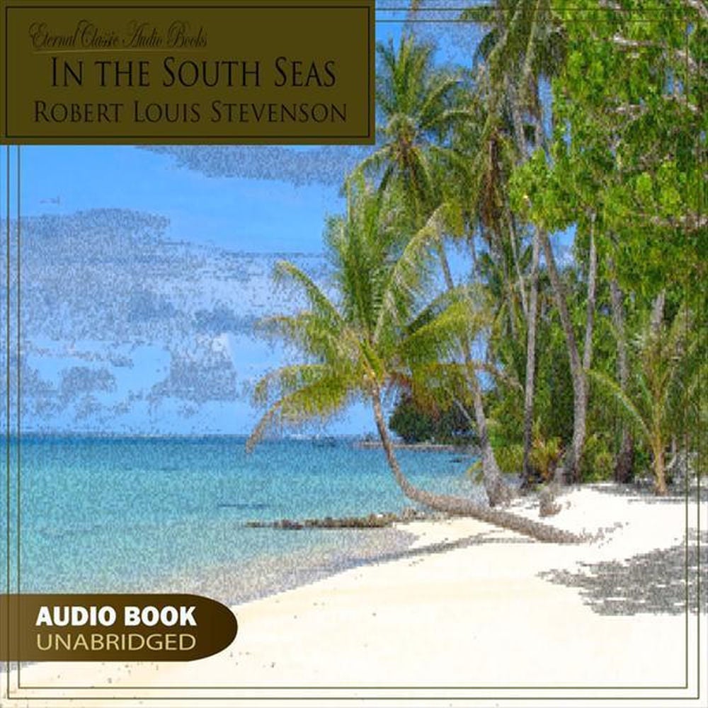 In the South Seas (Robert Louis Stevenson)