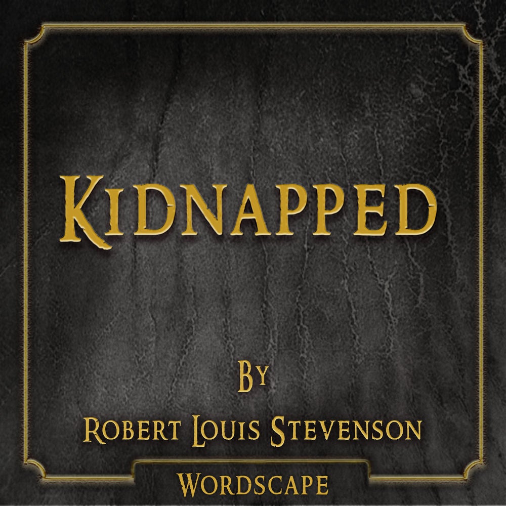 Kidnapped (By Robert Louis Stevenson)