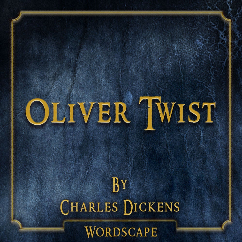 Oliver Twist (By Charles Dickens)
