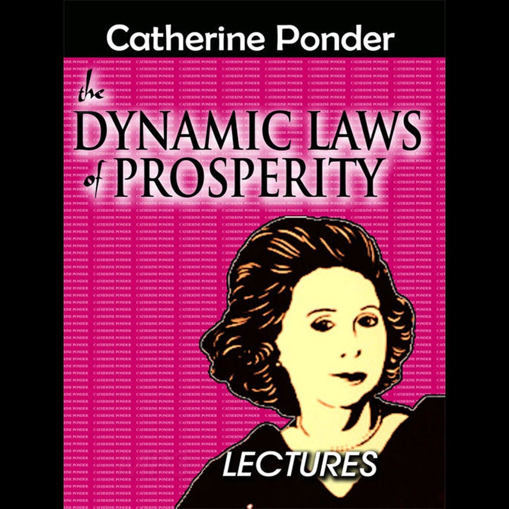 Dynamic Laws of Prosperity Lectures