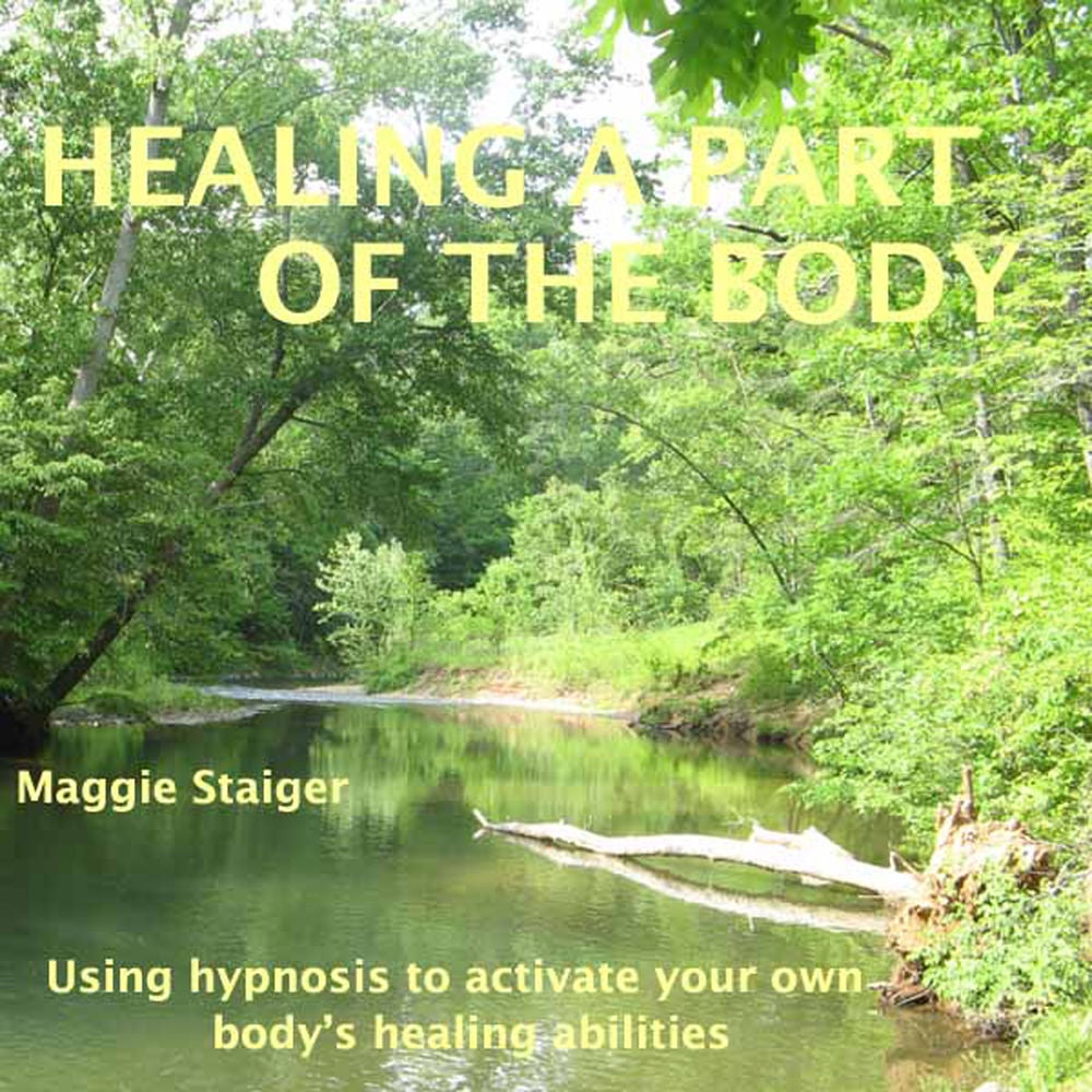 Healing a Part of the Body - Using Hypnosis to Activate Your Own Body's Healing Abilities