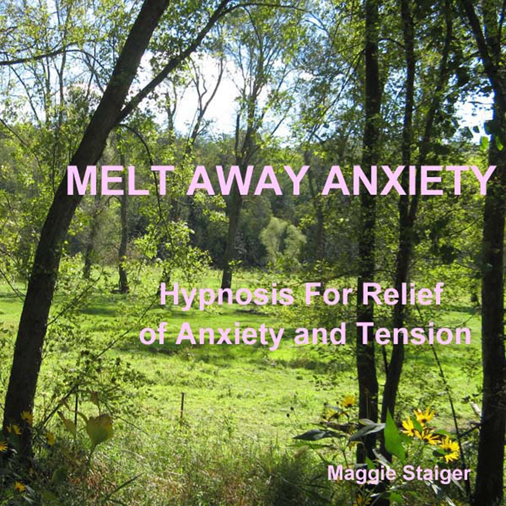 Melt Away Anxiety - Hypnosis for Relief of Anxiety and Tension