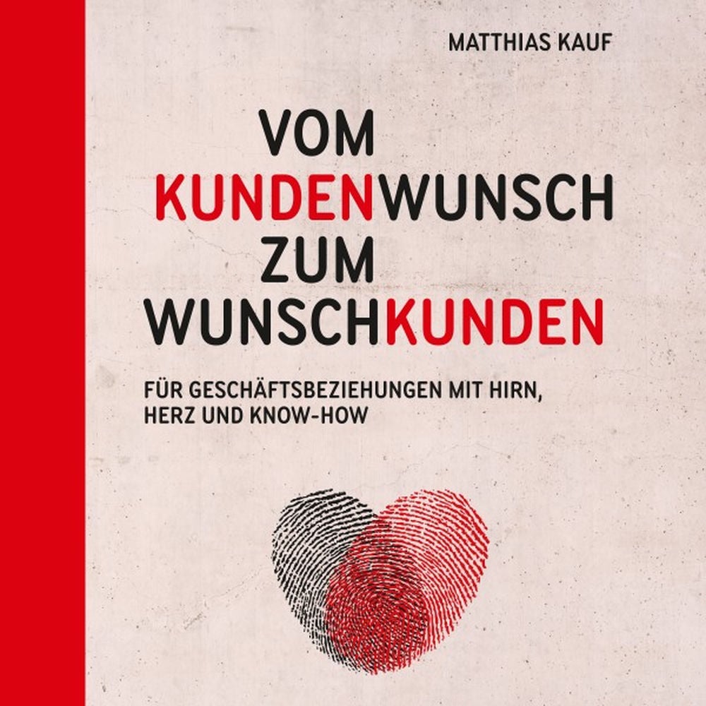 Vom Kundenwunsch zum Wunschkunden
