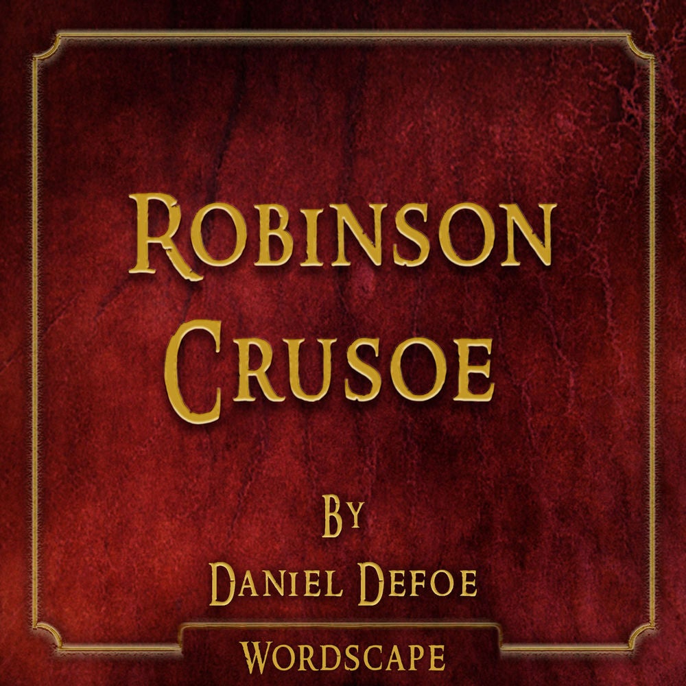 Robinson Crusoe (By Daniel Defoe)