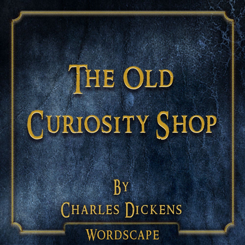 The Old Curiosity Shop (By Charles Dickens)