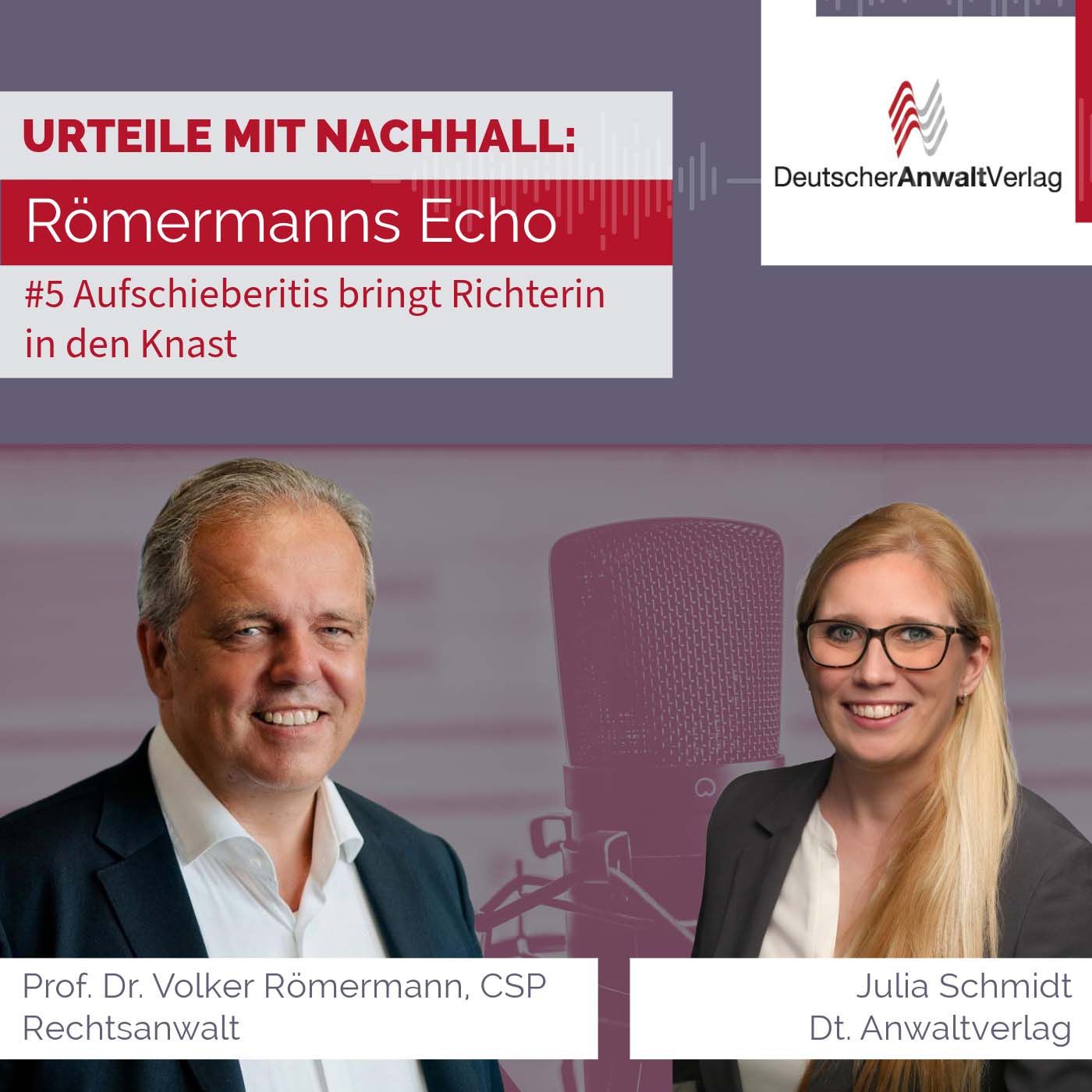 #5 Aufschieberitis bringt Richterin in den Knast