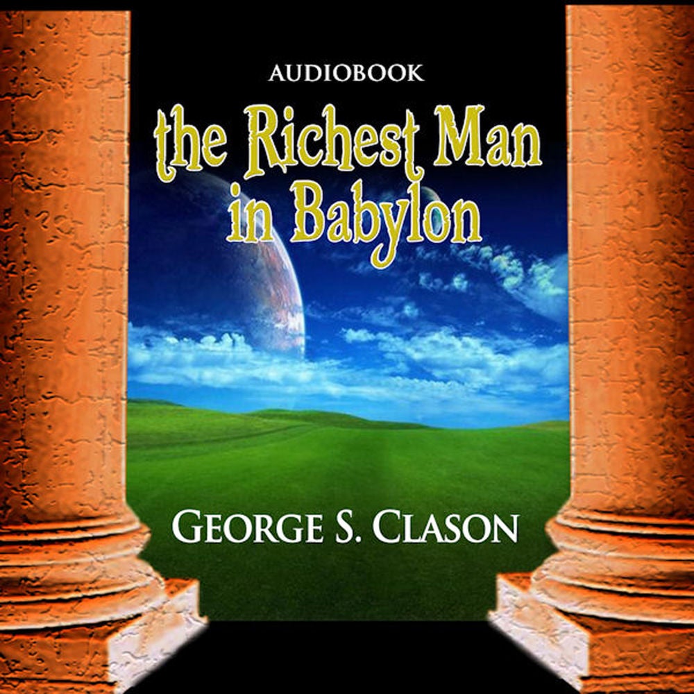 The Richest Man in Babylon