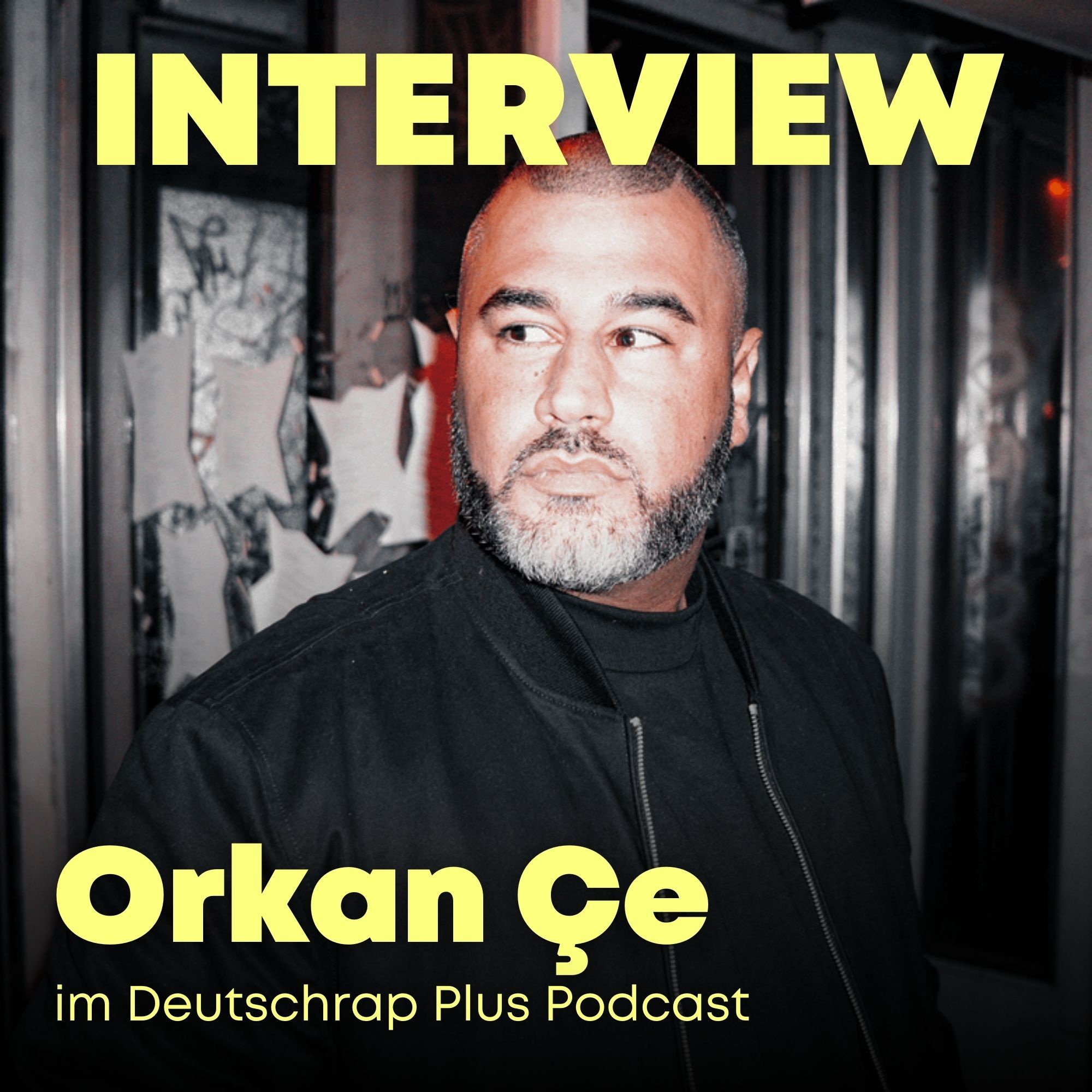 #118 Orkan Çe im Interview: Knast mit Samra, EGJ-Sampler und Fake-Streams
